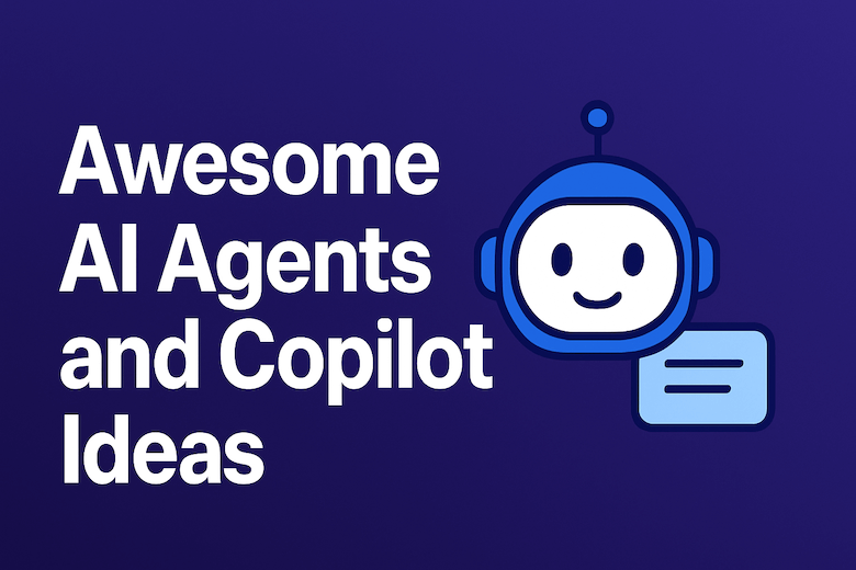 Awesome AI Agents and Copilot Ideas