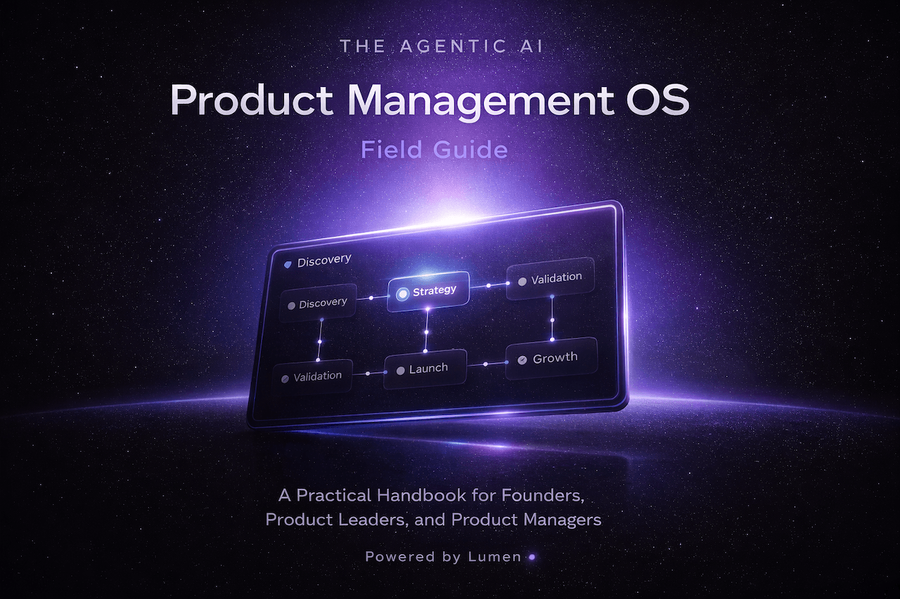 The Agentic AI Product Management Field Guide